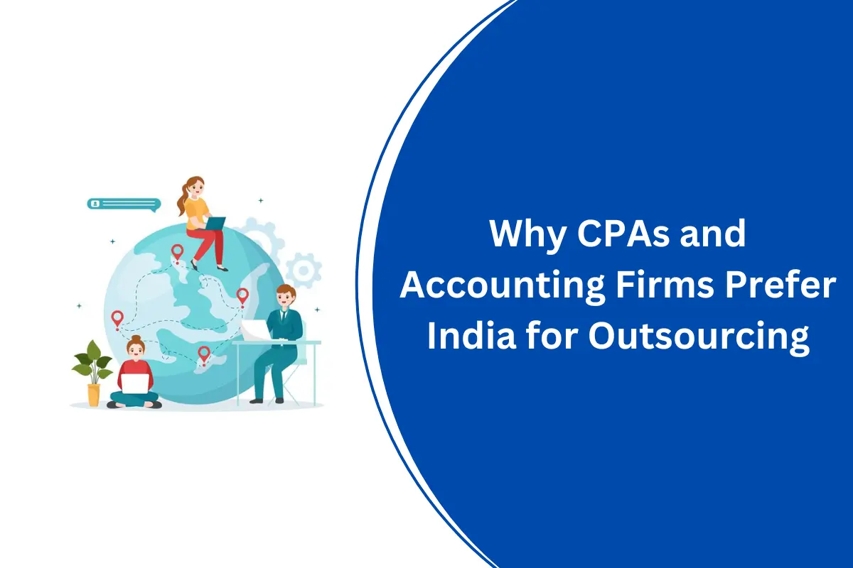 Why CPAs and Accounting Firms Prefer India for Outsourcing - DGA Global