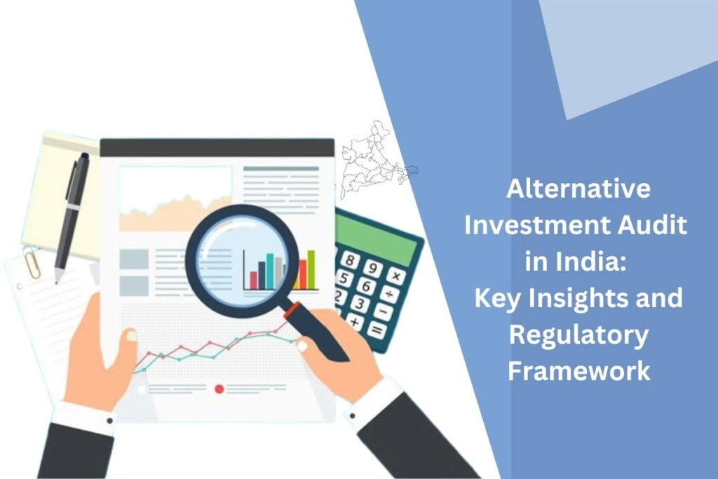 Alternative Investment Audits in India