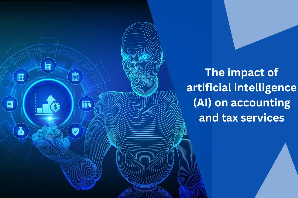The Impact of Artificial Intelligence (AI) on Accounting and Tax ...